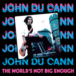 John Du Cann The World's Not Big Enough Vinyl LP USED