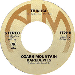 The Ozark Mountain Daredevils Thin Ice / Colorado Song USED VINYL 7INCH SINGLE 45 RPM