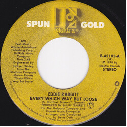 Eddie Rabbitt Every Which Way But Loose USED VINYL 7INCH 45 RPM SINGLE STEREO