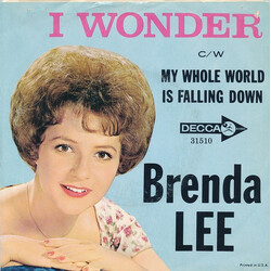 Brenda Lee I Wonder c/w My Whole World Is Falling Down USED VINYL 7INCH 45 RPM