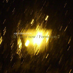 Air Formation It's Over Now USED VINYL 7INCH SINGLE LIMITED EDITION NUMBERED