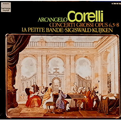 Arcangelo Corelli / Sigiswald Kuijken / La Petite Bande Concerti Grossi Opus 6, 5-8 Vinyl LP USED