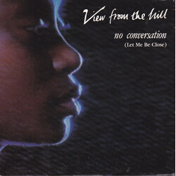 View From The Hill No Conversation USED VINYL 7INCH SINGLE 45 RPM