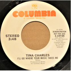 Tina Charles I'll Go Where Your Music Takes Me USED VINYL 7INCH 45 RPM PROMO STEREO MONO