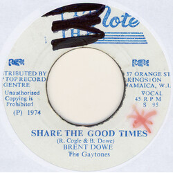 Brent Dowe / The Gaytones Share The Good Times USED VINYL 7INCH 45 RPM
