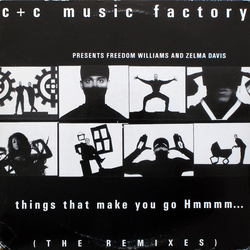 C + C Music Factory / Freedom Williams / Zelma Davis Things That Make You Go Hmmmm... (The Remixes) Vinyl 12" USED