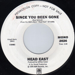 Head East Since You Been Gone USED VINYL 7INCH 45 RPM PROMO STEREO MONO