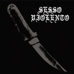 Sesso Violento Sesso Violento USED VINYL 7INCH EP LIMITED EDITION NUMBERED