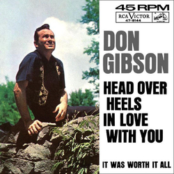 Don Gibson It Was Worth It All / Head Over Heels In Love With You Vinyl 7" USED