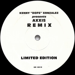 Kenny "Dope" Gonzalez / Axxis Remix USED VINYL 12INCH 33 S RPM LIMITED EDITION