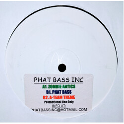 Phat Bass Inc Zombie Antics / Phatt Bass / A-Team Theme USED VINYL 12INCH WHITE LABEL UNOFFICIAL RELEASE