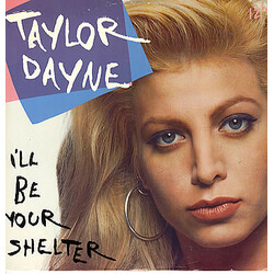 Taylor Dayne I'll Be Your Shelter USED VINYL 12INCH