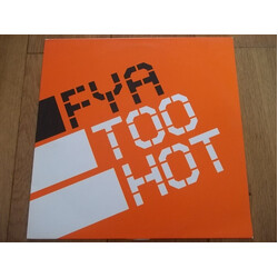 FYA Too Hot USED VINYL 12INCH PROMO