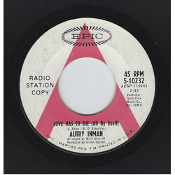 Autry Inman Love Has To Die (All By Itself) USED VINYL 7INCH 45 RPM PROMO
