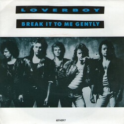 Loverboy Break It To Me Gently USED VINYL 7"