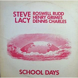 Steve Lacy / Roswell Rudd / Henry Grimes / Denis Charles School Days Vinyl LP USED