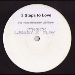 Wesley 2 Play 3 Steps To Love USED VINYL 12INCH SINGLE SIDED PROMO WHITE LABEL