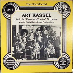 Art Kassel And His Kassels-In-The-Air The Uncollected Art Kassel And His "Kassels-In-The-Air" Orchestra 1944 Vinyl LP USED