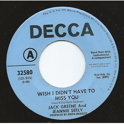 Jack Greene / Jeannie Seely Wish I Didn't Have To Miss You / My Tears Don't Show Vinyl 7" USED