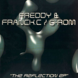 DJ Freddy / Franck C. / G-Rom The Reflection EP VINYL 12" USED