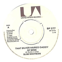 Slim Whitman That Silver Haired Daddy Of Mine USED VINYL 7INCH 45 RPM