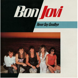 Bon Jovi Never Say Goodbye USED VINYL 7INCH 45 RPM SINGLE STEREO