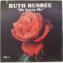 Ruth Busbee He Loves Me Vinyl LP USED