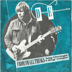 Dave Edmunds From Small Things, Big Things Come USED VINYL 7INCH 45 RPM SINGLE