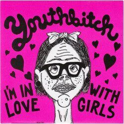 Youthbitch I'm In Love With Girls USED VINYL 7INCH 45 RPM