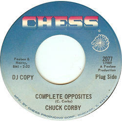 Chuck Corby Complete Opposites / Soul Brother Vinyl 7" USED