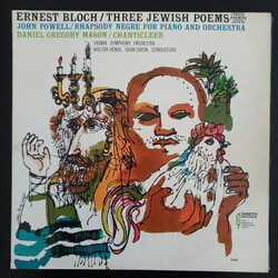 Ernest Bloch / John Powell (11) / Daniel Gregory Mason / Walter Hendl / Dean Dixon (2) Three Jewish Poems / Rhapsody Négre For Piano And Orchestra / C
