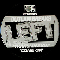 TNT (2) / Outlaw Breaks Transmission / Come On USED VINYL 12INCH 45 RPM PROMO