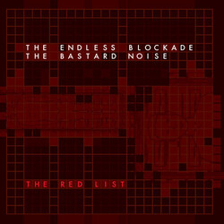The Endless Blockade / Bastard Noise The Red List Vinyl LP USED