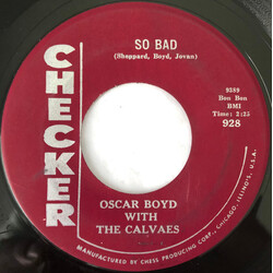 Oscar Boyd / The Calvaes So Bad USED VINYL 7INCH 45 RPM