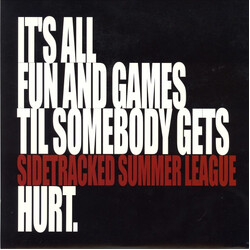 Sidetracked (2) / Summer League It's All Fun And Games Until Somebody Gets Hurt USED VINYL 7INCH