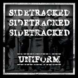 Sidetracked (2) Uniform USED VINYL 7INCH 45 RPM SINGLE SIDED