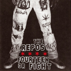 The Repos / Fourteen Or Fight The Repos / Fourteen Or Fight USED VINYL 7INCH 45 RPM