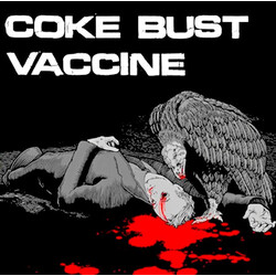 Coke Bust / Vaccine (3) Coke Bust / Vaccine USED VINYL 7INCH EP 45 RPM REPRESS WHITE LABEL