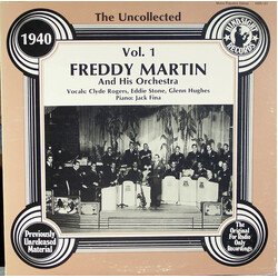 Freddy Martin And His Orchestra The Uncollected Freddy Martin And His Orchestra 1940 Vol. 1 Vinyl LP USED