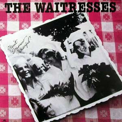 The Waitresses Wasn't Tomorrow Wonderful? Vinyl LP USED