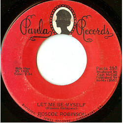 Roscoe Robinson Let Me Be Myself USED VINYL 7INCH 45 RPM
