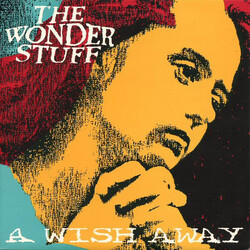 The Wonder Stuff A Wish Away USED VINYL 7INCH 45 RPM SINGLE STEREO