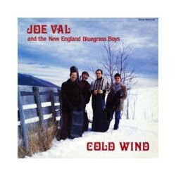 Joe Val And The New England Bluegrass Boys Cold Wind Vinyl LP USED