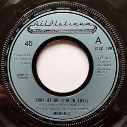 The Moments Look At Me (I'm In Love) Vinyl 7" USED