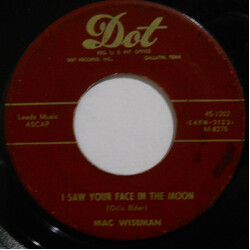 Mac Wiseman I Saw Your Face In The Moon / You Can't Judge A Book (By Its Cover) USED VINYL 7INCH 45 RPM SINGLE