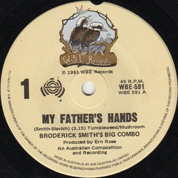 Broderick Smith's Big Combo My Father's Hands Vinyl 7" USED