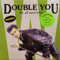 Double You We All Need Love (Remix) USED VINYL 12INCH 45 RPM MAXI-SINGLE