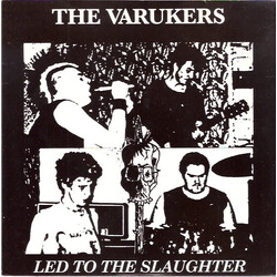 The Varukers Led To The Slaughter USED VINYL 7INCH 45 RPM REISSUE
