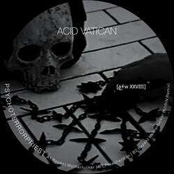 Acid Vatican Psychoterrorpriest USED VINYL 12INCH 33 S RPM 45 RPM EP LIMITED EDITION
