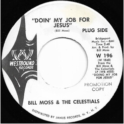 Bill Moss Doin' My Job For Jesus (Workin' On A Building) USED VINYL 7INCH 45 RPM SINGLE PROMO
